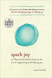 Spark Joy by Marie Kondo for self storage and downsizing inspiration